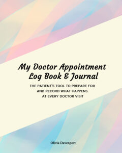 My Doctor Appointment Log Book and Journal Book Cover